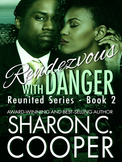Title details for Rendezvous with Danger by Sharon C. Cooper - Available